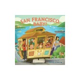 San Francisco, Baby!