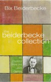 Caseta Bix Beiderbecke &lrm;&ndash; The Beiderbecke Collection, originala, Casete audio