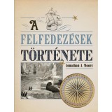 A felfedez&eacute;sek t&ouml;rt&eacute;nete - Jonathan J. Moore