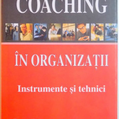 COACHING IN ORGANIZATII , INSTRUMENTE SI TEHNICI de PERRY ZEUS , SUZANNE SKIFFINGTON , 2008