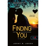 Finding You - Ott r&aacute;m tal&aacute;lsz - Jenny B. Jones