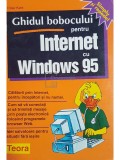 Peter Kent - Ghidul bobocului pentru Internet cu Windows 95 (Editia: 1996)