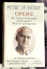Petru Dumitriu Opere Vol. III Academia Romana - Editie 2004, 1982 pagini - Carte de lux