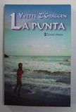 LA PUNTA , roman de YVETTE Z &#039; GRAGGEN , 2000