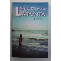 LA PUNTA , roman de YVETTE Z &#039; GRAGGEN , 2000