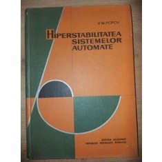 Hiperstabilitatea sistemelor automate- V. M. Popov