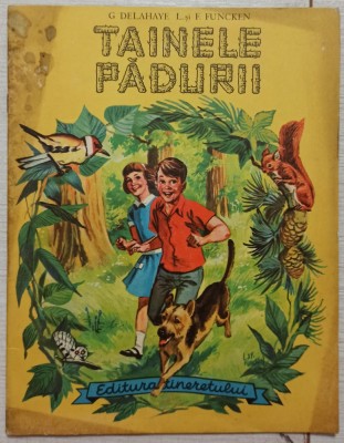 Tainele padurii - G. Delahaye// ilustratii Liliane si Fred Funcken foto