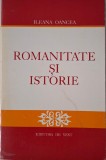 Romanitate si istorie - Ileana Oancea - Carte de istorie
