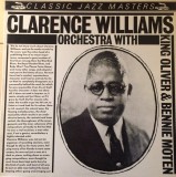 Vinil Clarence Williams And His Orchestra &lrm;&ndash; Clarence W With K Oliver (VG+)