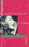 Canisul Divei - Helmut Krausser, Humanitas, 2005, Roman, Beletristica, 183 pagini