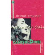 Canisul Divei - Helmut Krausser