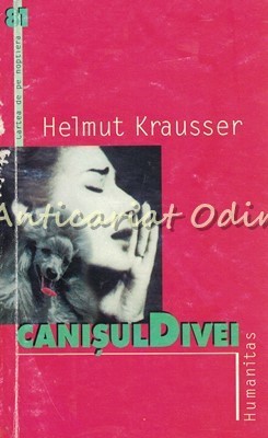 Canisul Divei - Helmut Krausser foto