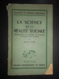 Demetre Gusti - La science de la realite sociale (1941), Alcan Paris, Filosofie, Stiinta, 220 pagini
