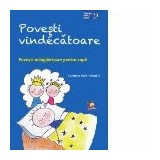 Povesti vindecatoare. Povesti mangaietoare pentru copii