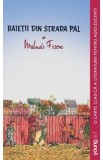 Baietii din Strada Pal - Ferenc Molnar