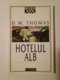 D. M. Thomas - Hotelul alb