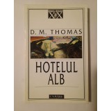 D. M. Thomas - Hotelul alb
