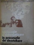 SOCIOLOGIE SI SISTEMATIZARE IN PROCESELE DE DEZVOLTARE-MIOARA MATEI, IOAN MATEI-228542