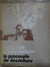 SOCIOLOGIE SI SISTEMATIZARE IN PROCESELE DE DEZVOLTARE-MIOARA MATEI, IOAN MATEI-228542