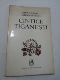 MIRON RADU PARASCHIVESCU - CINTECE TIGANESTI