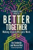 Better Together Making Church Mergers Work - Expanded and Updated