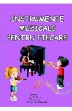Instrumente muzicale pentru fiecare - Daniela Dosa