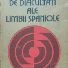 DICTIONAR DE DIFICULTATI ALE LIMBII SPANIOLE - ILEANA SCIPIONE