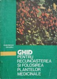 GHID PENTRU RECUNOASTEREA SI FOLOSIREA PLANTELOR MEDICINALE-GHEORGHE DIHORU-281049
