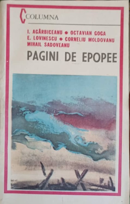 PAGINI DE EPOPEE-I. AGARBICEANU SI COLAB.-243430