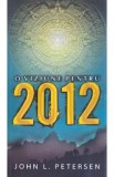 O viziune pentru 2012 - John L. Petersen