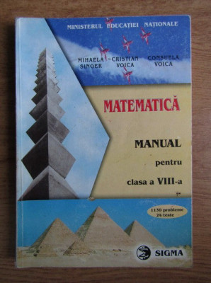 Mihaela Singer, Cristian Voica - Matematica. Manual pentru clasa a VIII-a (2012) foto