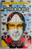Cate ceva despre psihologie &ndash; Nigel C. Benson - Carte de psihologie