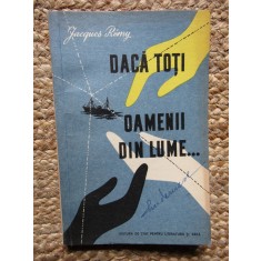 Jacques Remy - Daca toti oamenii din lume...