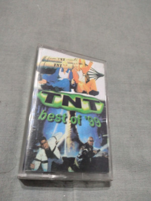 CASETA AUDIO TNT - BEST OF 99 ORIGINALA RARA!! foto