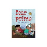Dear Primo: Una Carta Para Ti (Dear Primo Spanish Edition)