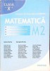 Matematica: Culegere Exercitii si Probleme Clasa a X-a (M2) - Marius Burtea, Georgeta Burtea, Editura Campion, 2009, Paperback
