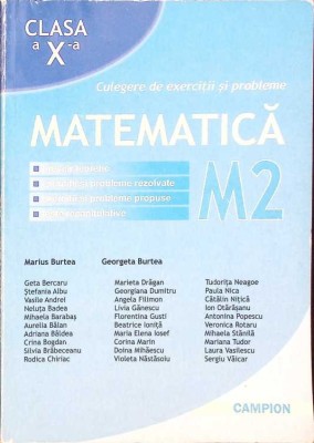 MATEMATICA, CULEGERE DE EXERCITII SI PROBLEME CLASA A X-A (M2)-MARIUS BURTEA, GEORGETA BURTEA-259989 foto
