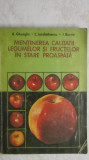 A. Gherghi, s.a - Mentinerea calitatii legumelor si fructelor in stare proaspata