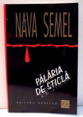 PALARIA DE STICLA de NAVA SEMEL , 2003 foto