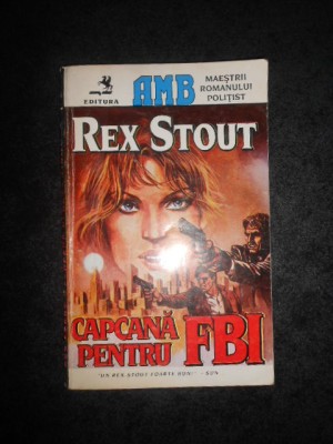 REX STOUT - CAPCANA PENTRU FBI foto