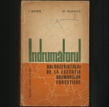 Cumpara ieftin RARĂ! &Icirc;NDRUMĂTORUL BULDOZERISTULUI LA EXECUȚIA DRUMURILOR FORESTIERE - I. GAVRIȘ, 1965