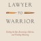 From Lawyer to Warrior: Failing the Bar, Becoming a Marine, and Finding Meaning