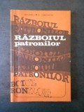 I. PACURARIU * G. CONSTANTIN - RAZBOIUL PATRONILOR