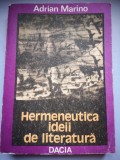 Hermeneutica ideii de literatura - Adrian Marino