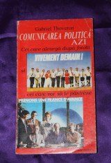 Comunicarea politica azi &ndash; Gabriel Thoveron