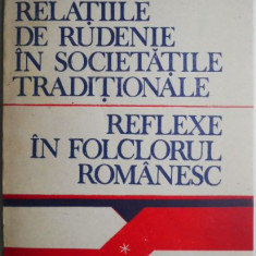 Relatiile de rudenie in societatile traditionale. Reflexe in folclorul romanesc – Nicolae Constantantinescu