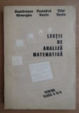 Lectii de analiza matematica Pentru clasa a XI-a Vasile Postolica, s.a.