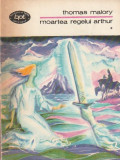 THOMAS MALORY - MOARTEA REGELUI ARTHUR ( 5 VOLUME ) ( BPT 1019-1023 )