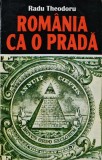 Cumpara ieftin Romania ca o prada - 1998 - Radu Theodoru (AT132)