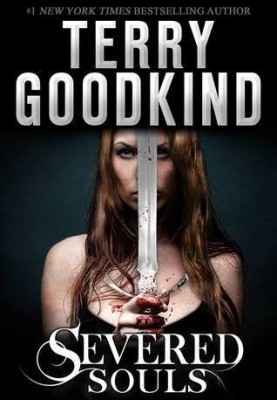 Terry Goodkind - Severed Souls foto
